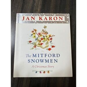 The Mitford‎ Snowmen A Christmas Story Book by Jan Karon